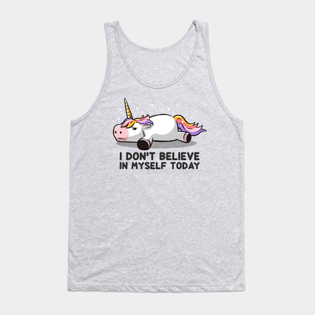 I Don’t Believe In Myself Lazy Unicorn Gift Tank Top by eduely